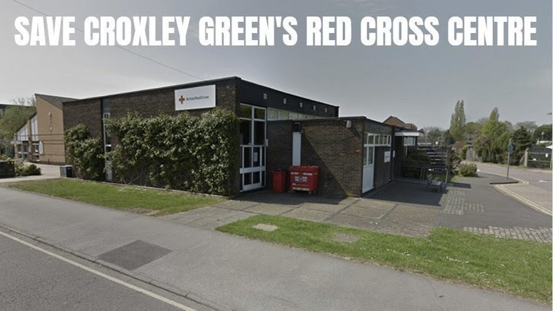 An image of the Red Cross building with the words "Save Croxley Green's Red Cross Centre"